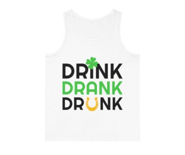 Tank Top, Irish, Drink Drank Drunk Vest