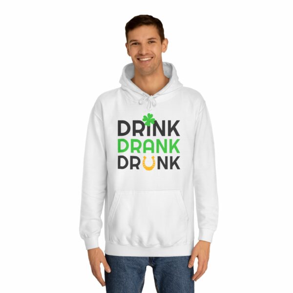 Hoodie - Drink Drank Drunk, Irish, Casual Sweatshirt - Image 3
