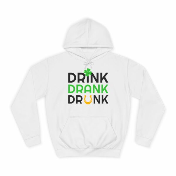 Hoodie - Drink Drank Drunk, Irish, Casual Sweatshirt